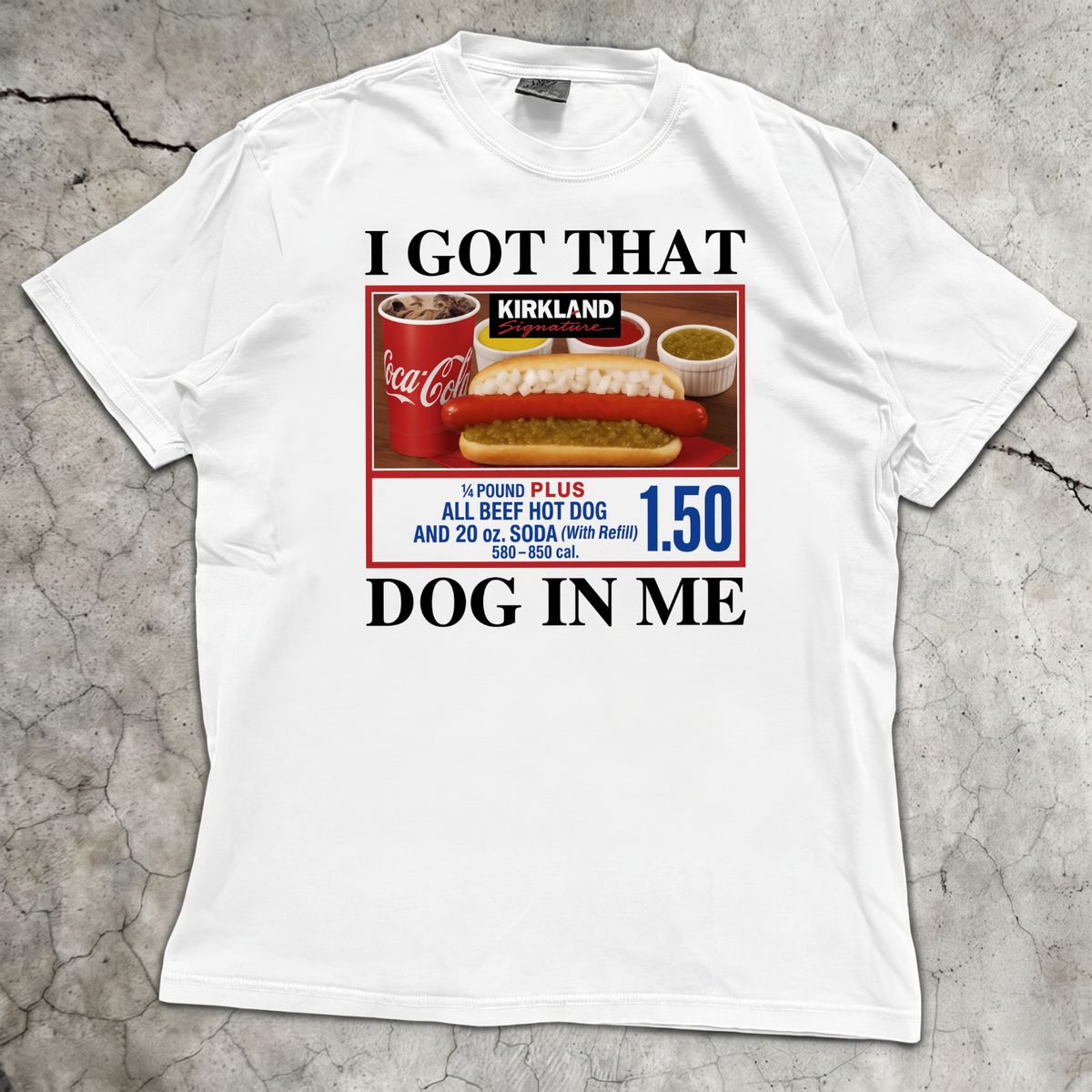 I Got That T-Shirt