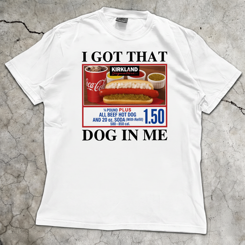 I Got That T-Shirt