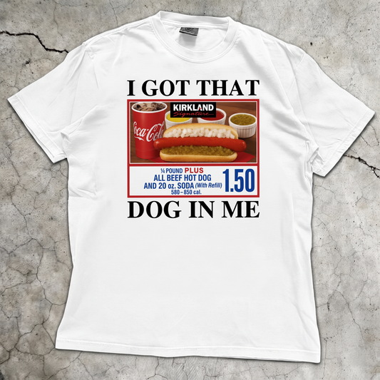I Got That T-Shirt